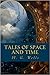Tales of Space and Time