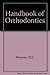 Handbook of orthodontics for the student and general practitioner