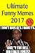 Memes: Top Rare Funny Memes 2017 (XL)- (Memes Free, Memes For Kids, Memes Books Free, Memes Books, Memes 2017, Memes Freeland)