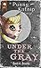 Under the Gray: A Pussy Kat...