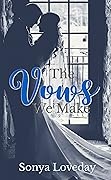 The Vows We Make