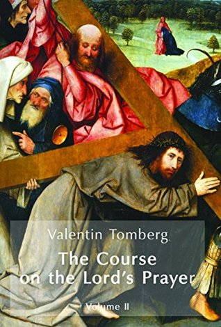 The Course on the Lord's Prayer, Volume II (Hardcover)
