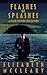 Flashes of Splashes: A Flas...