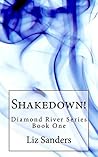Shakedown!: Book One Diamond River Series