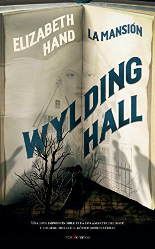 Portada de Wylding Hall: La mansión, de Elizabeth Hand
