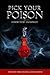 Pick Your Poison by Emma Nelson