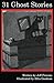 31 Ghost Stories