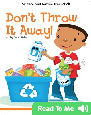 Don't Throw It Away!