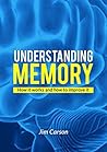 Understanding Memory: How It Works and How to Improve It