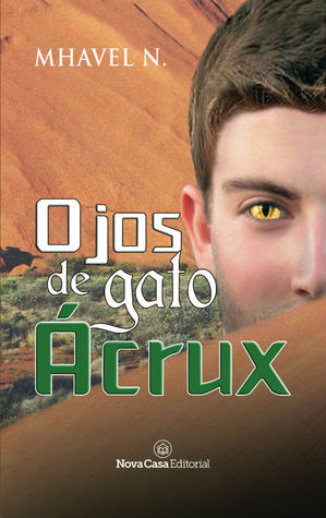 Ojos de gato Ácrux (Paperback)