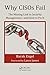 Why CISOs Fail: The Missing Link in Security Management--and How to Fix It (Security, Audit and Leadership Series)