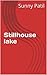 Stillhouse lake by Sunny Patil