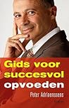 Gids voor succesvol opvoeden