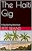 The Haiti Gig by Pete Brand