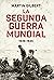 La Segunda Guerra Mundial (...
