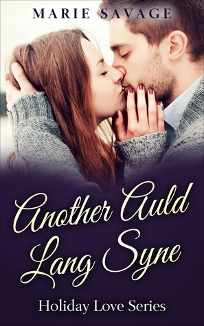Another Auld Lang Syne (Holiday Love #2)