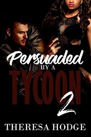 Persuaded By A Tycoon 2 (Kindle Edition)