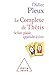 Le Complexe de Thétis: Se f...