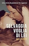 Selvaggia voglia di lei