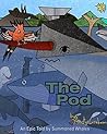 The Pod: An Epic ...