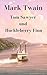 Tom Sawyer und Huckleberry Finn by Mark Twain