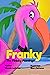 Franky the Finicky Flamingo