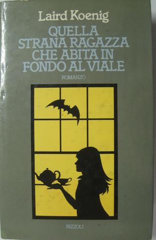 Quella strana ragazza che abita in fondo al viale
