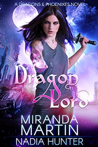 Dragon Lord (Dragons & Phoenixes, #1)