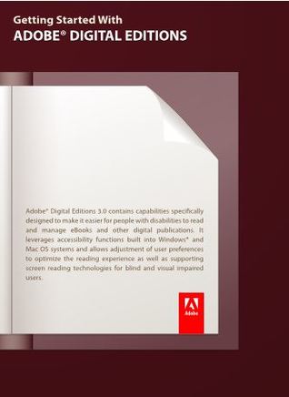 Getting Started With ADOBE DIGITAL EDITIONS 2.0
