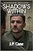 Shadows Within (The Shadowless, #1)