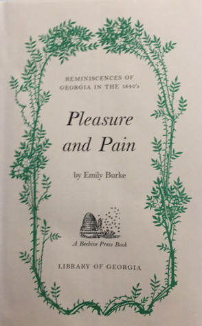 Pleasure and Pain: Reminiscences of Georgia in the 1840's