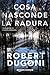 Cosa nasconde la radura (Tracy Crosswhite #3)
