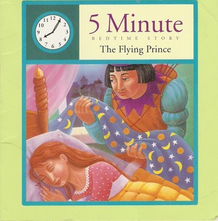 5 Minute Bedtime Story The Flying Prince