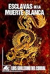 Esclavas de la muerte blanca