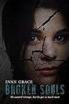 Broken Souls by Evan Grace