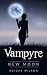 Vampyre: New Moon (Book 1) ...