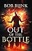 Out of the Bottle