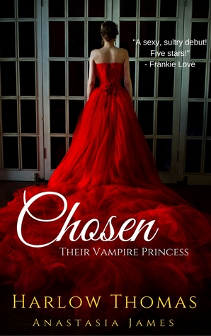 Chosen (Their Vampire Princess #1)