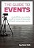The Guide to Events: Everyt...