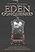 Eden Conquered (Dividing Eden, #2)