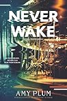 Neverwake by Amy Plum
