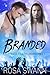 Branded (Feathers and Microphones #1)
