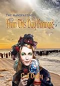 From This Day Forward: The Handfasting - Book 4