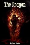 The Dragon by Anthony Renfro The Dragon by Anthony Renfro