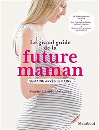 Le grand guide de la future maman