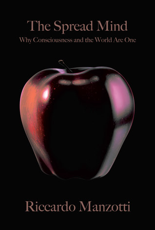 The Spread Mind: Why Consciousness and the World Are One (Paperback)