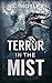 Terror in the Mist (The Island in the Mist #3)