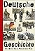 Deutsche Geschichte (German Edition)