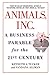 Animals Inc.: A Business Parable for the 21st Century