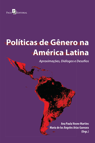 Políticas De Gênero Na América Latina: Aproximações, Diálogos e Desafios